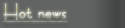 Hot news